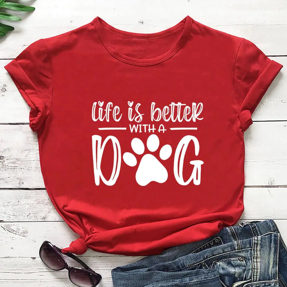 Life Is Better With A Dog Shirt - Furry Family Faves